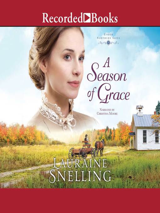 Title details for A Season of Grace by Lauraine Snelling - Available